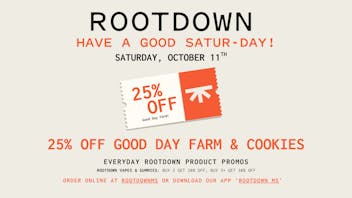 Rootdown - Pascagoula 25% OFF Good Day Farm!