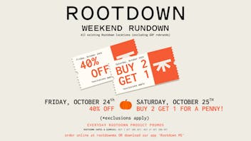 Rootdown - Richland Friday 40% OFF | Saturday Buy 2 Get 1