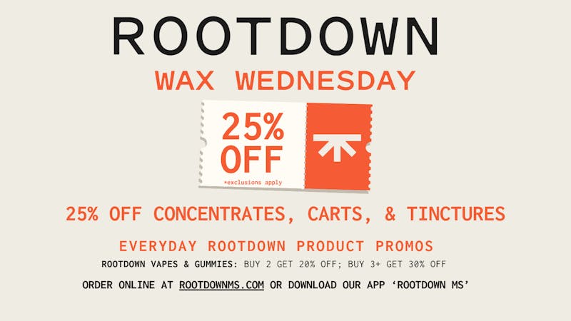 Rootdown - Hattiesburg Wax Wednesday - 25% OFF Concentrates & Vape Carts