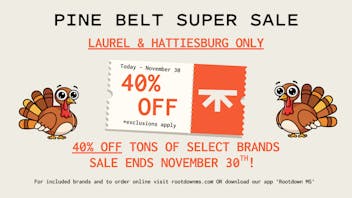 Rootdown - Hattiesburg 40% OFF Super Sale!