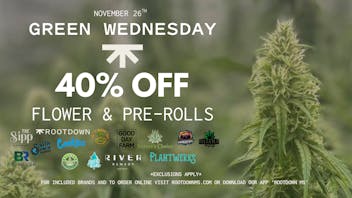 Rootdown - Biloxi Popp's Ferry Road 40% OFF Flower & Pre-Rolls - Green Wednesday!