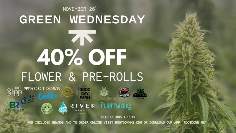 Rootdown - Tupelo 40% OFF Flower & Pre-Rolls - Green Wednesday!