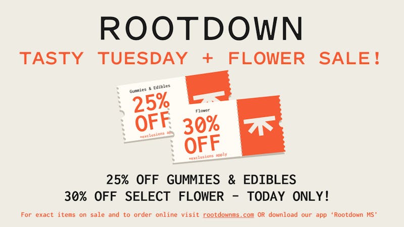 Rootdown - Hattiesburg 25% OFF Edibles & Gummes + 30% OFF Select Flower