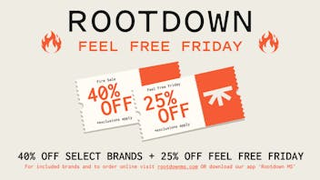 Rootdown - Canton 40% OFF Select Brands + 25% OFF Feel Free Friday!