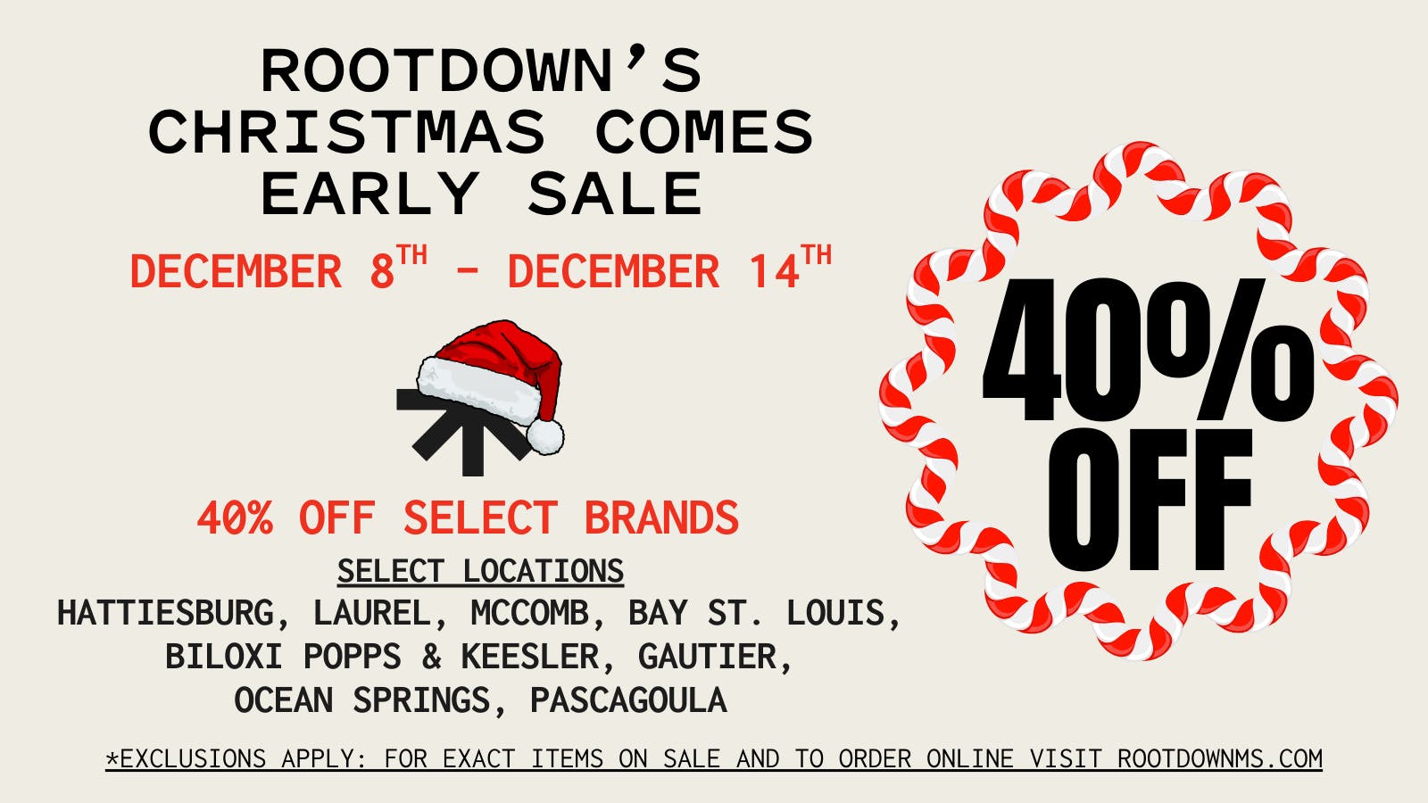 Rootdown - Biloxi Popp's Ferry Road 40% OFF Christmas Comes Early Sale! (Coast/South)
