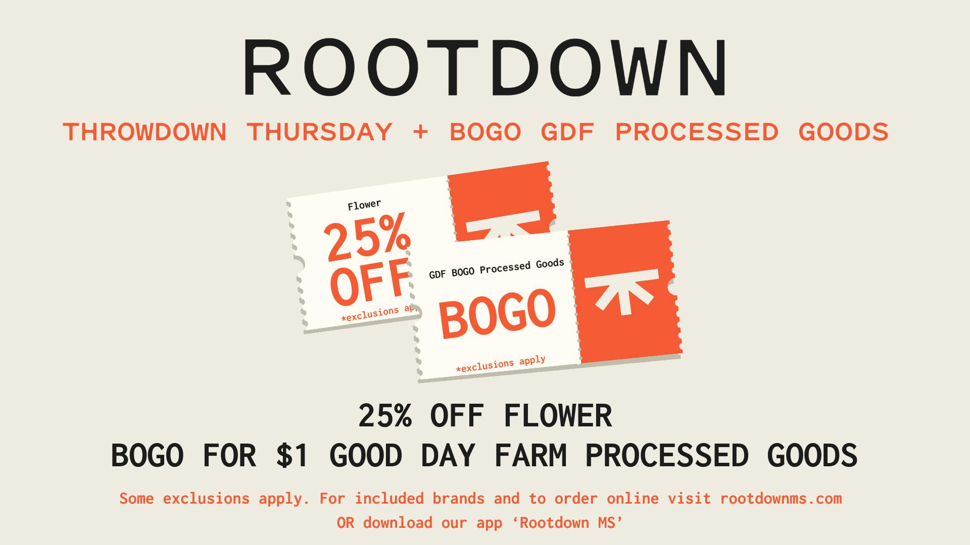 Rootdown - McComb 25% OFF Flower + BOGO GDF Processed Goods