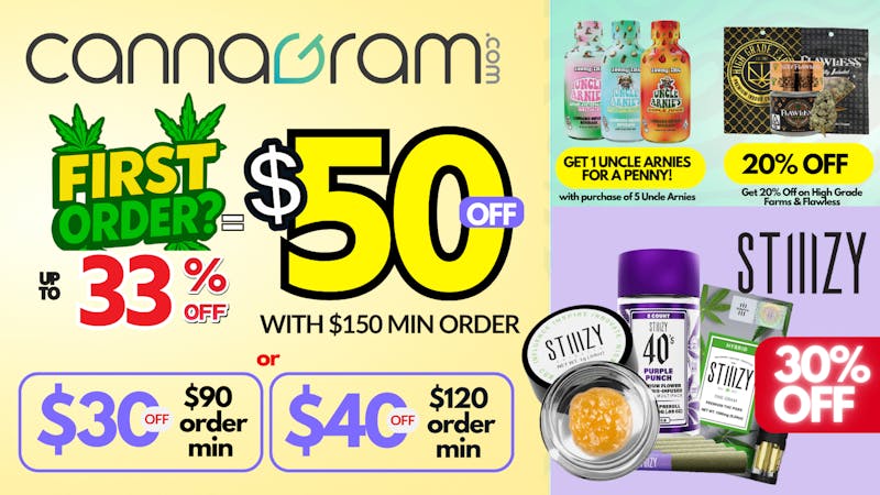 Cannagram - GraniteBay / Folsom Up To 33% First Order- Get $50 off - Spend $150