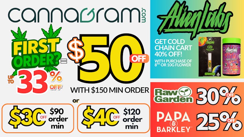 Cannagram Up To 33% First Order- Get $50 off - Spend $150