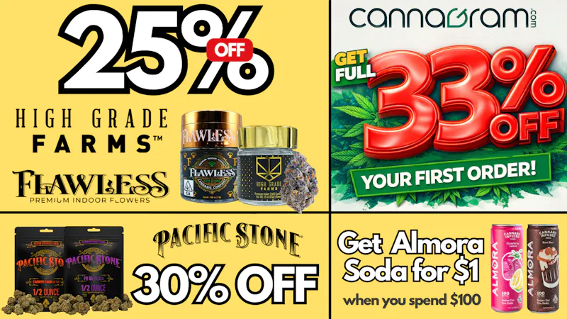 Cannagram - GraniteBay / Folsom 🔥 Get 25% Off High Grade Farms & Flawless
