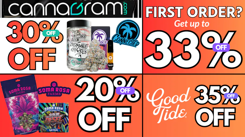 Cannagram - GraniteBay / Folsom Get 30% Off Connected