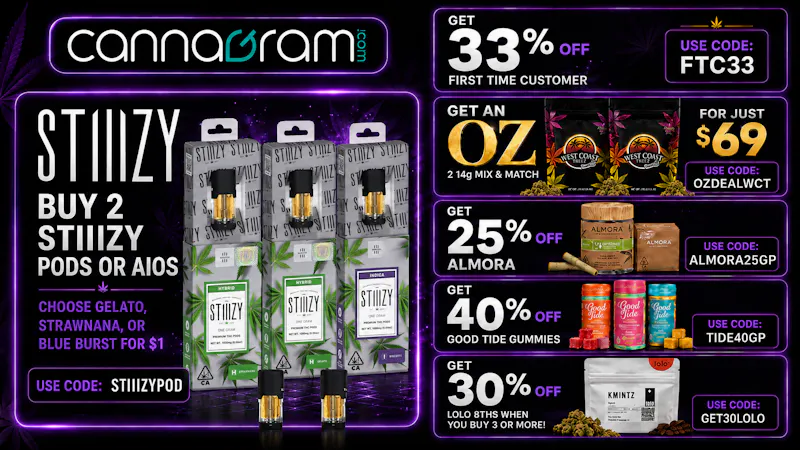 Cannagram - Citrus Heights 💥 STIIIZY Vape Pods or AIOs 💥