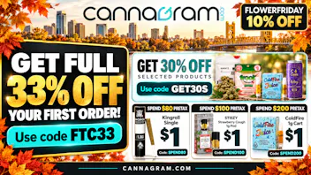 Cannagram - GraniteBay / Folsom 🔥 33% Off First Order🔥