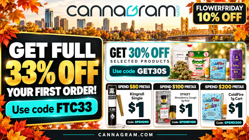 Cannagram - GraniteBay / Folsom 🔥 33% Off First Order🔥
