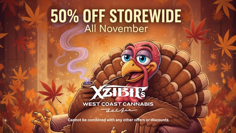 Xzibit's West Coast Cannabis Bel Air 50% OFF STOREWIDE