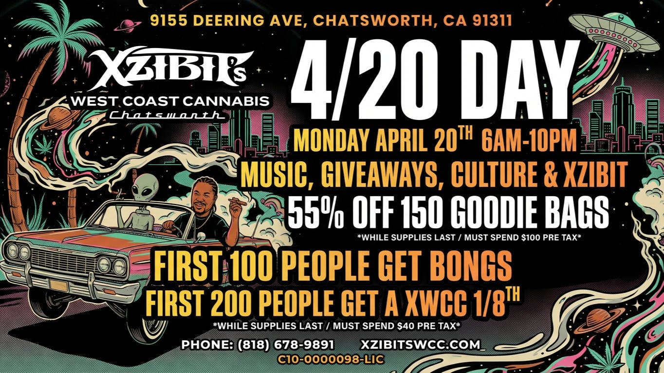 Xzibit’s West Coast Cannabis Dispensary - Chatsworth 55% OFF STOREWIDE! 150 GOODIEBAGS!