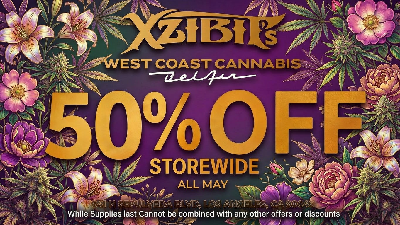 Xzibit's West Coast Cannabis Bel Air 50% OFF STOREWIDE!