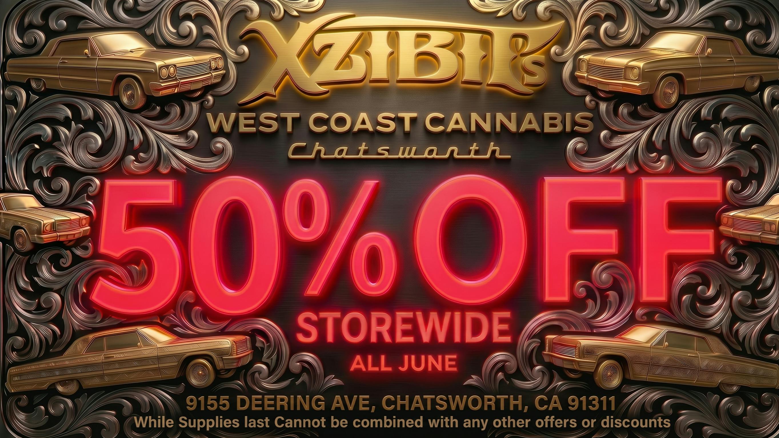 Xzibit’s West Coast Cannabis Dispensary - Chatsworth 50% OFF STOREWIDE!