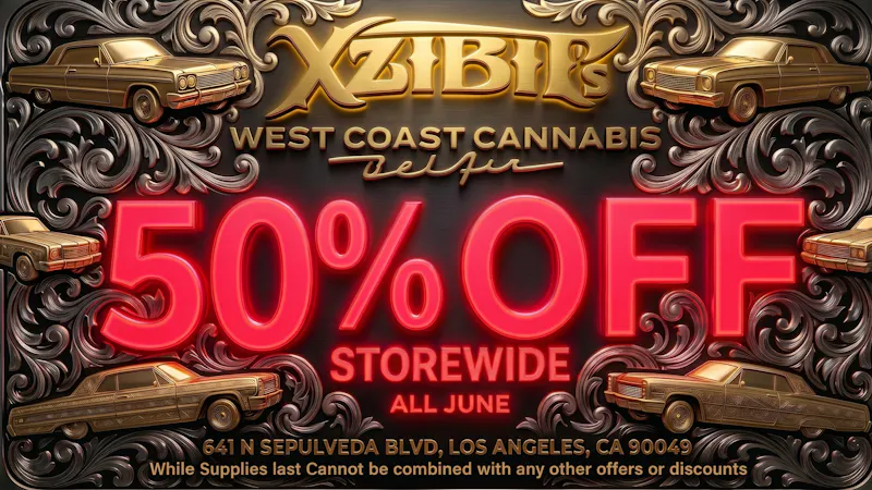 Xzibit's West Coast Cannabis Bel Air 50% OFF STOREWIDE!