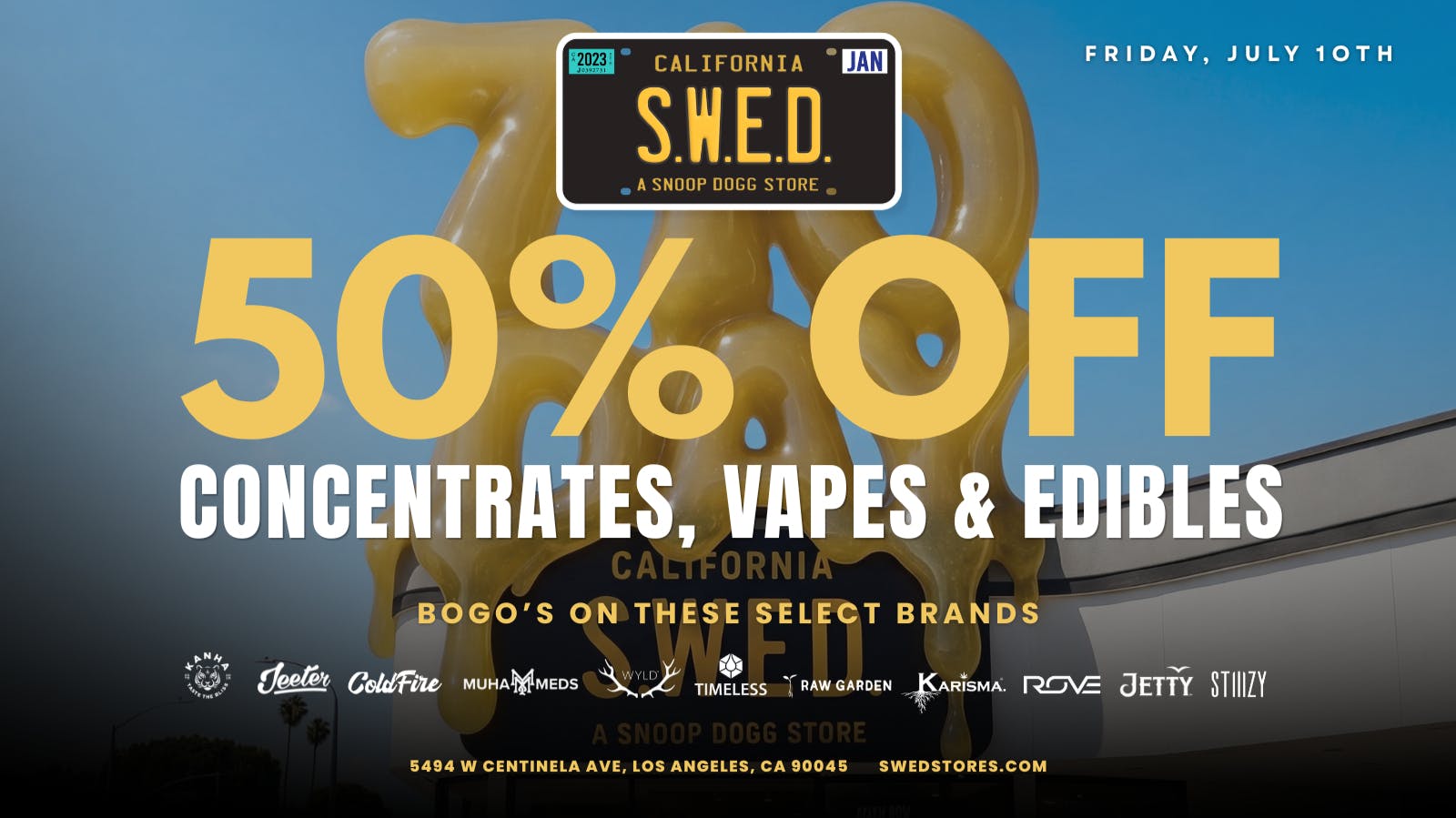 SWED A SNOOP DOGG Dispensary LAX 50% off concentrates, vapes & edibles + BOGO
