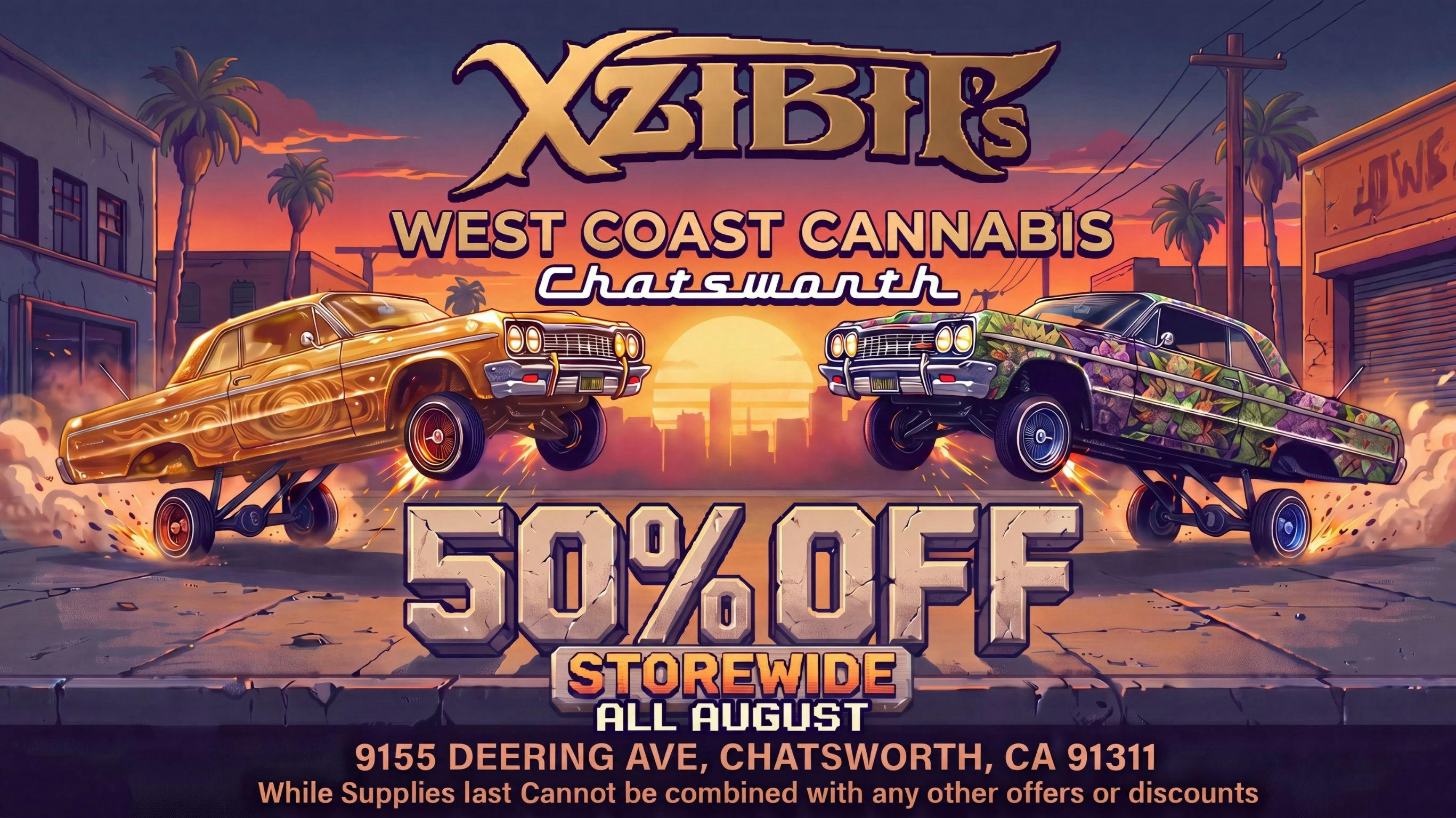 Xzibit’s West Coast Cannabis Dispensary - Chatsworth 50% STOREWIDE!