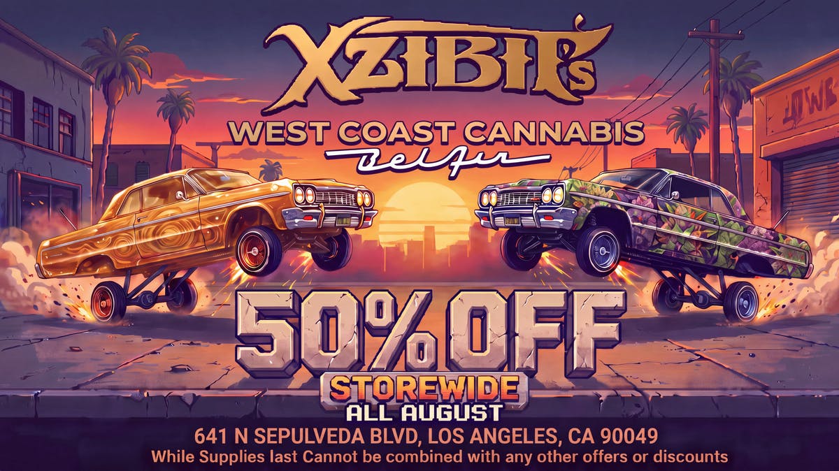 Xzibit's West Coast Cannabis Bel Air 50% OFF STOREWIDE