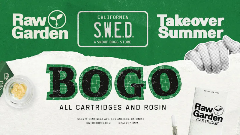 SWED A SNOOP DOGG Dispensary LAX 🌱RAW GARDEN TAKEOVER BOGO!🌱