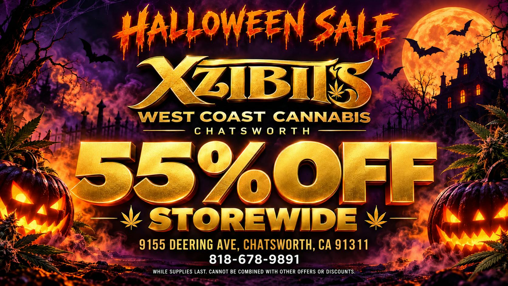 Xzibit’s West Coast Cannabis Dispensary - Chatsworth 🎃👻55% OFF STOREWIDE! 👻🎃