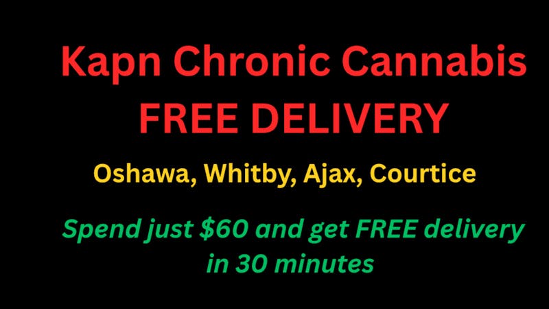 Kapn Chronic - Delivery Ajax 🌿 Kapn Chronic Cannabis - FREE DELIVERY! 🌿