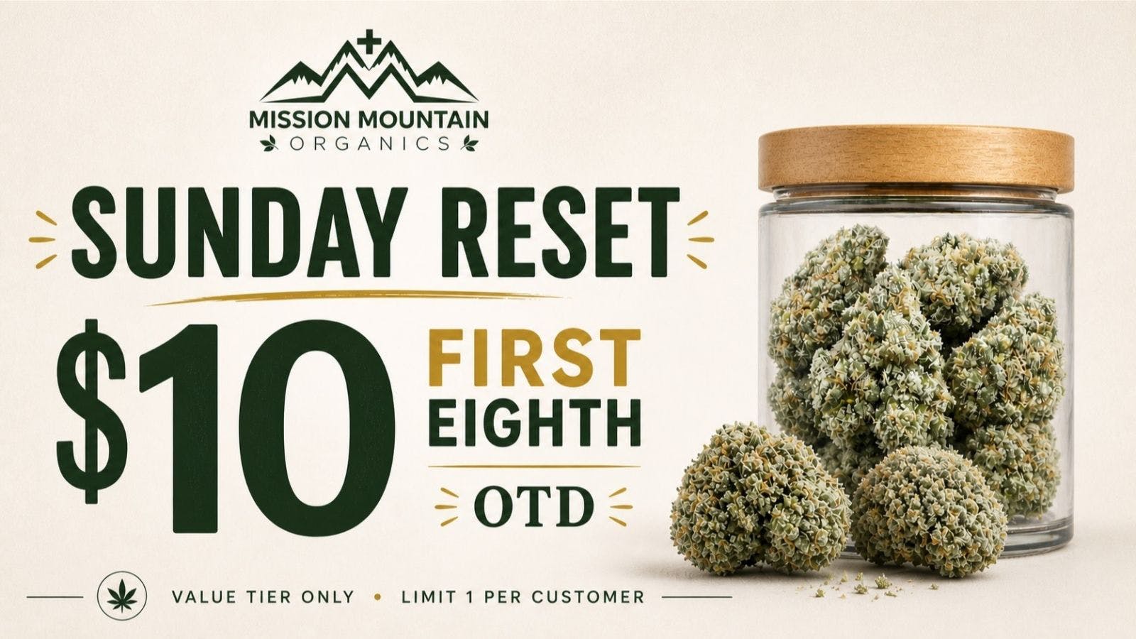 Mission Mountain Organics Sunday Special: First Eighth $10 OTD - Limit 1