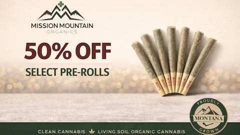 Mission Mountain Organics Select Pre-Rolls 50% Off