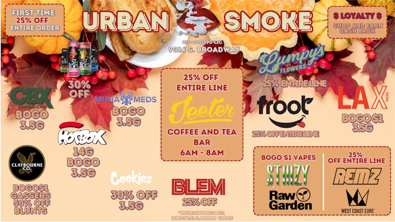 Urban Smoke 25% Off 1st Time On Entire Order! We Open at 6am!