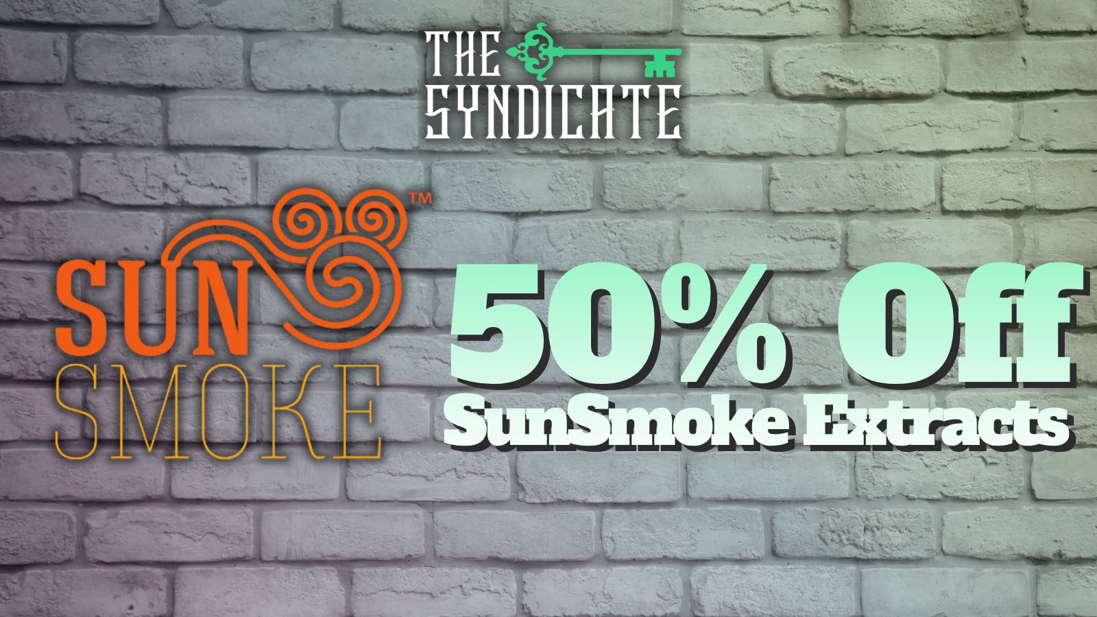 The Syndicate - Tarzana (RDC) 50% OFF SUNSMOKE EXTRACTS