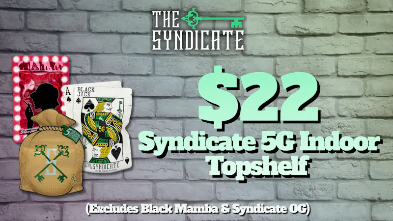 The Syndicate - Woodland Hills (SOCAL CO-OP) $22 OTD Syndicate 5g Indoor TopShelf