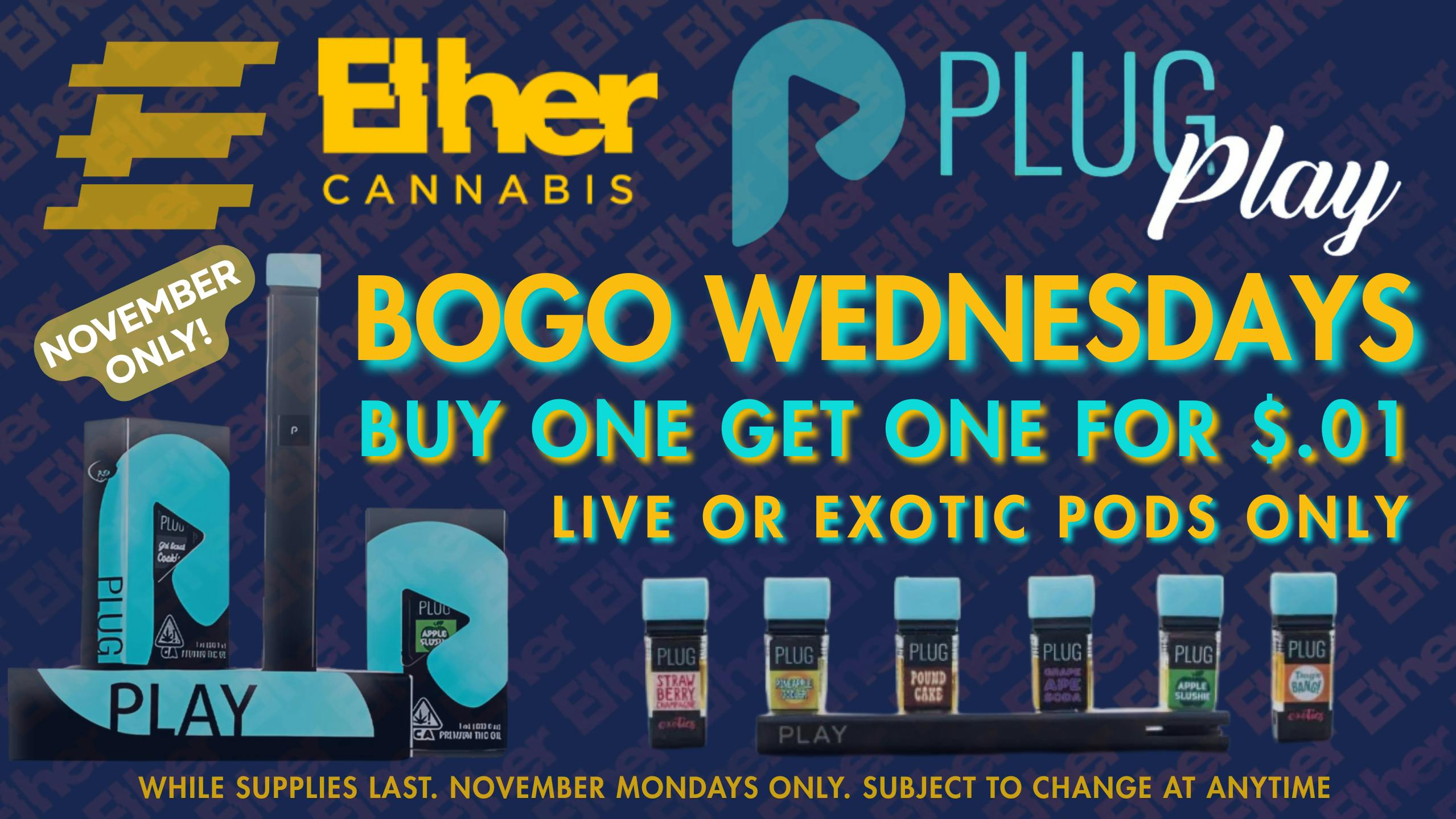 Ether BOGO PLUGPLAY WEDNESDAYS