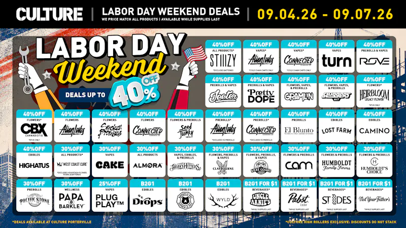 Culture Cannabis Club Marijuana and Weed Dispensary - Porterville Celebrate Labor Day with B2G1, B1G1, and More!