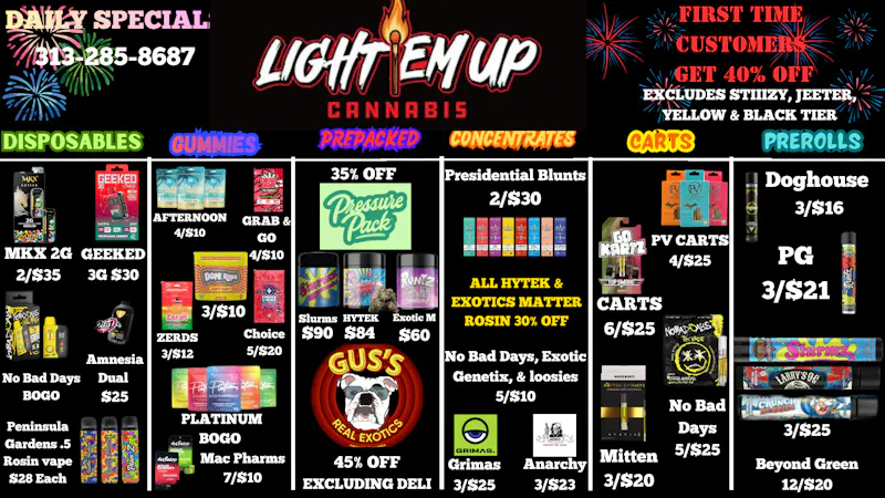 LIGHT EM UP CANNABIS 40% OFF NEW CUSTOMERS EXCLUSIONS APPLY !!!