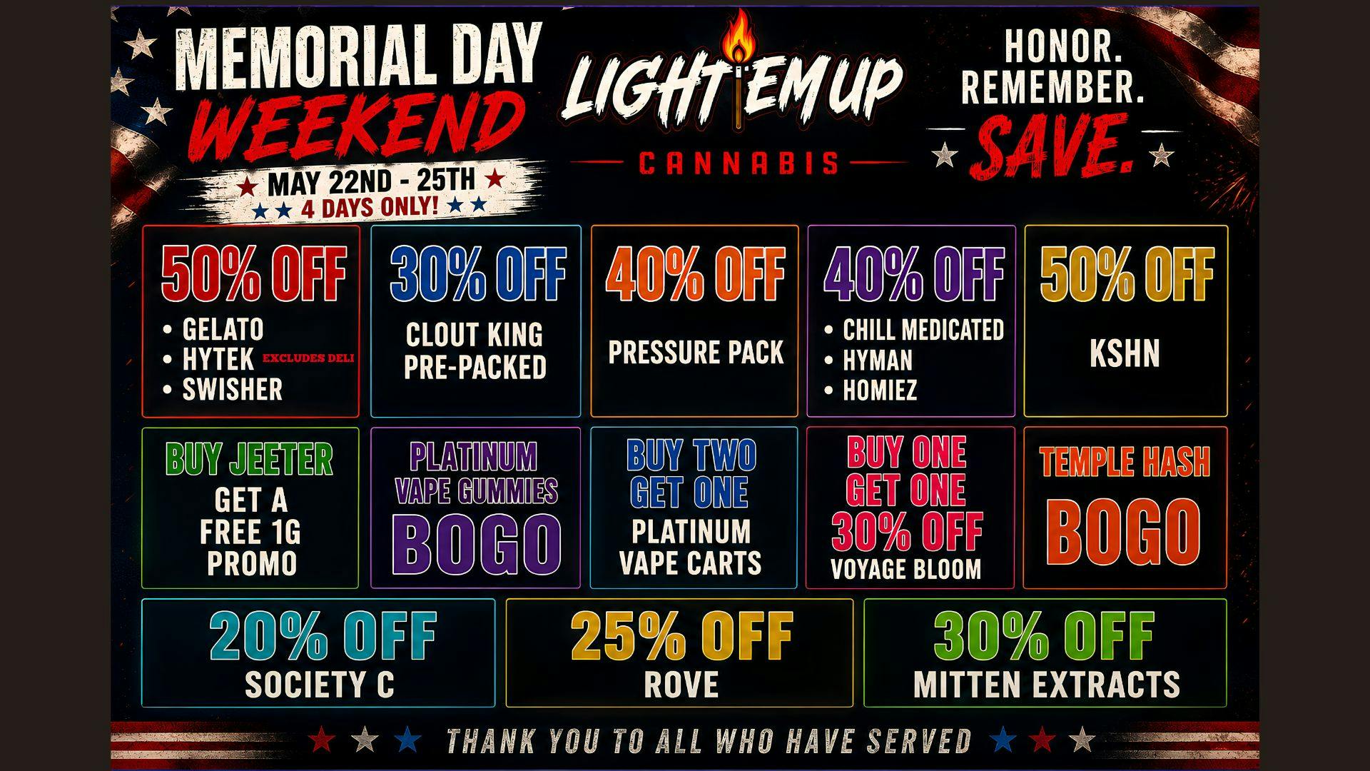LIGHT EM UP CANNABIS MEMORIAL WEEKEND DEALS !!!!