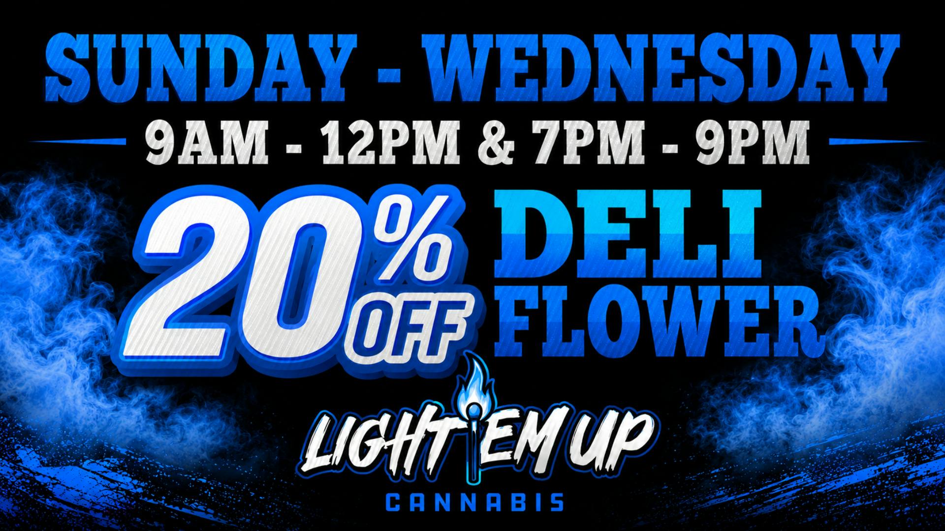 LIGHT EM UP CANNABIS HAPPY HOUR DEALS !!