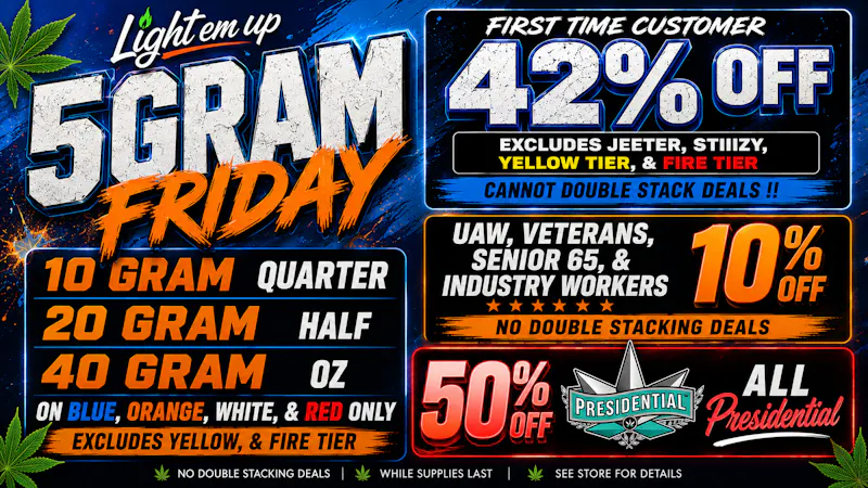 LIGHT EM UP CANNABIS FRIDAY 5 GRAM 8TH'S 40 GRAM OUNCES DELI !!