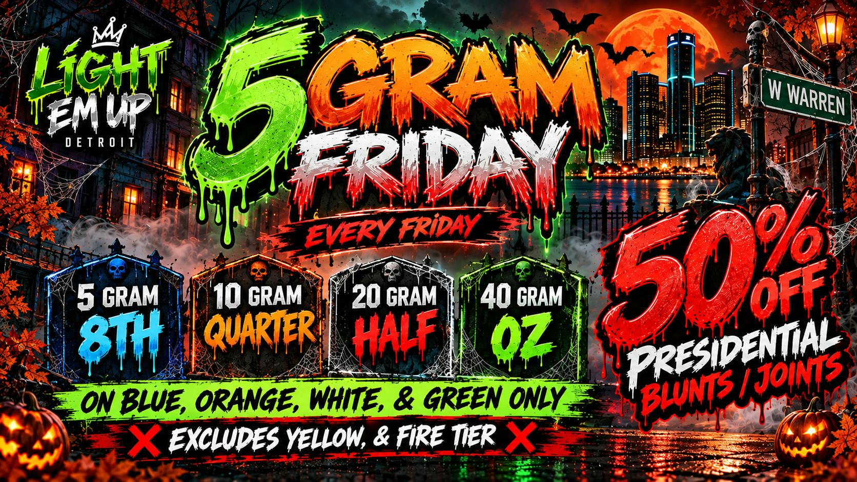 LIGHT EM UP CANNABIS 5 GRAM FRIDAY 40 GRAM OUNCES