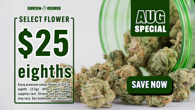 Green Degree - Hilltop Select Flower @ $24 an eighth