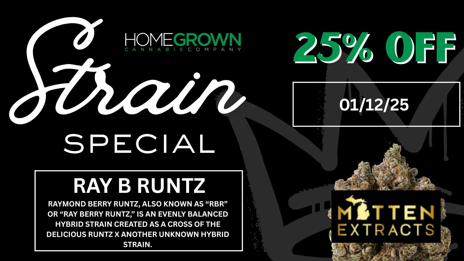 Homegrown : Lansing Strain Special - 25% Off!!