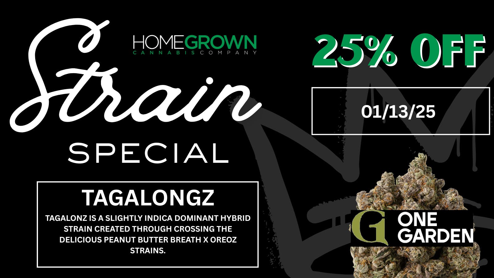 Homegrown : Lansing Strain Special - 25% Off!!