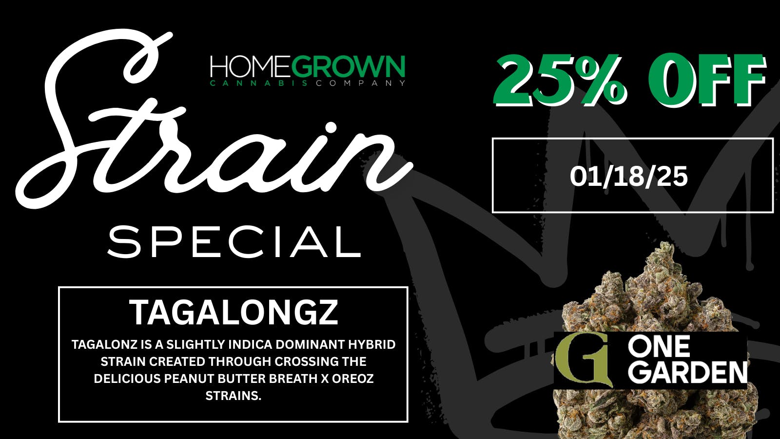 Homegrown : Lansing Strain Special - 25% Off!!