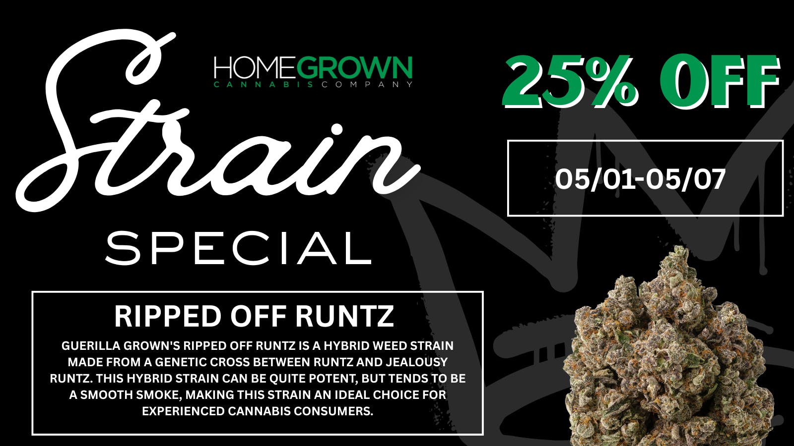 Homegrown : Lansing Strain Special - 25% Off!!