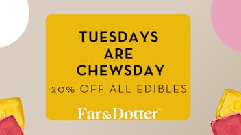 Far & Dotter - Olive Branch Chewsday 20% off all Edibles!