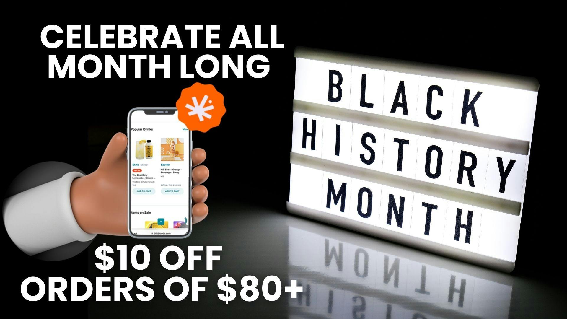 Dris - Boston's Best Cannabis Delivery Service Black History Month $10 OFF