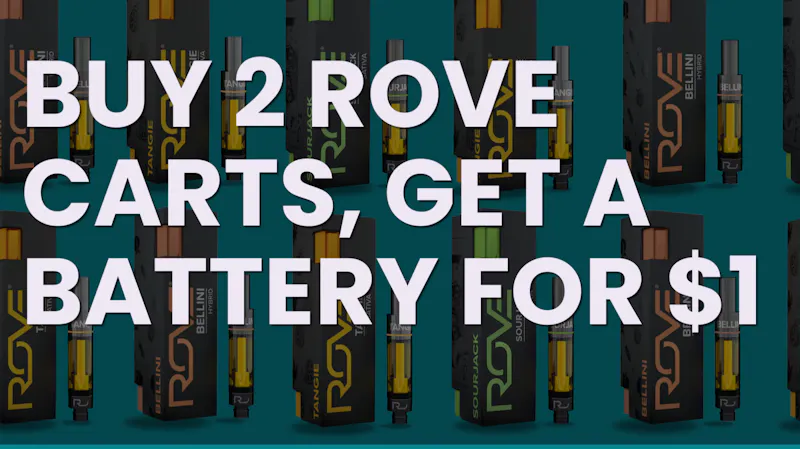 Dris - Boston's Best Cannabis Delivery Service Buy 2 Rove Carts, Get a Battery for ONLY $1