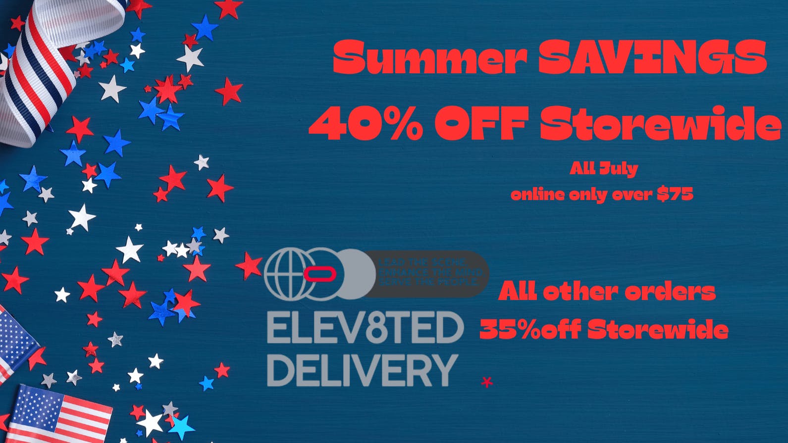 Elev8ted Delivery 40% OFF STOREWIDE ONLINE ONLY