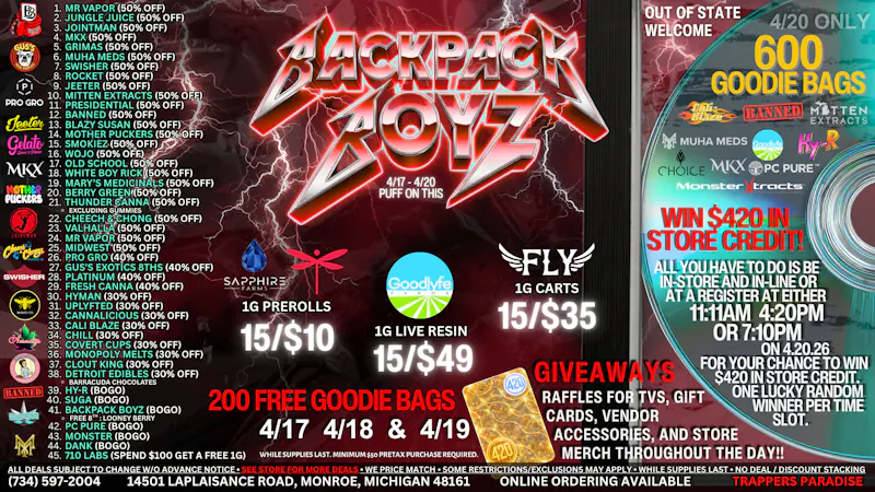 Backpack Boyz Monroe 4/20 DEALS START NOW! 200 FREE GOODIE BAGS (FCFS)!